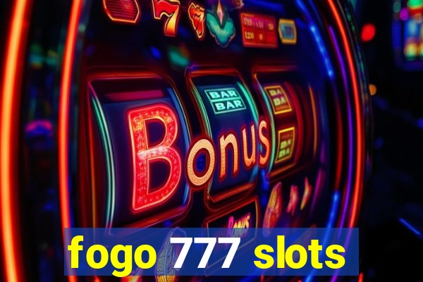 fogo 777 slots